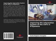 Обложка Improving the Information System at the CNTS in N'Djamena
