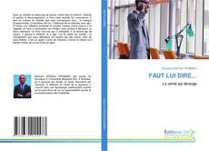 Capa do livro de FAUT LUI DIRE... 