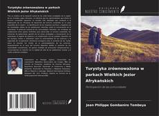 Copertina di Turystyka zrównoważona w parkach Wielkich Jezior Afrykańskich