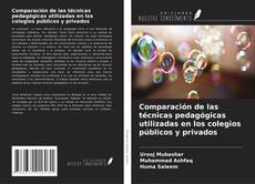Copertina di Comparación de las técnicas pedagógicas utilizadas en los colegios públicos y privados