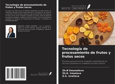 Copertina di Tecnología de procesamiento de frutos y frutos secos