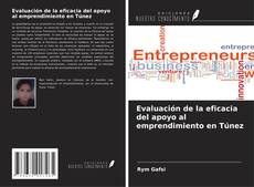 Couverture de Evaluación de la eficacia del apoyo al emprendimiento en Túnez