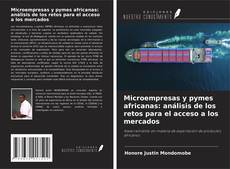 Buchcover von Microempresas y pymes africanas: análisis de los retos para el acceso a los mercados