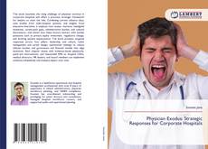 Borítókép a  Physician Exodus: Strategic Responses for Corporate Hospitals - hoz
