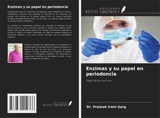 Borítókép a  Enzimas y su papel en periodoncia - hoz