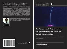 Copertina di Factores que influyen en los programas comunitarios de salud reproductiva