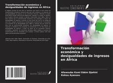 Buchcover von Transformación económica y desigualdades de ingresos en África