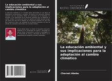 Buchcover von La educación ambiental y sus implicaciones para la adaptación al cambio climático