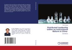 Bookcover of Distributed Leadership within an Instructional Reform in China