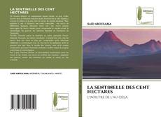 LA SENTINELLE DES CENT HECTARES的封面