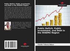 Buchcover von Public Deficit, Public Investment, and Debt in the WAEMU Region