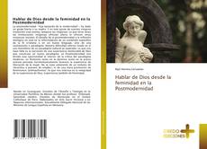 Bookcover of Hablar de Dios desde la feminidad en la Postmodernidad