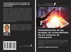 Copertina di Automatización de las pruebas de vulnerabilidad de los sistemas de información