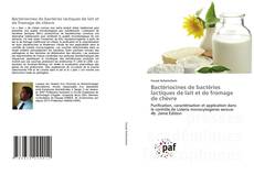 Bactériocines de bactéries lactiques de lait et de fromage de chèvre kitap kapağı