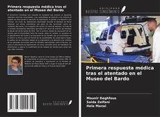 Copertina di Primera respuesta médica tras el atentado en el Museo del Bardo