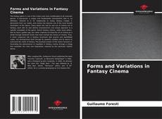 Bookcover of Forms and Variations in Fantasy Cinema