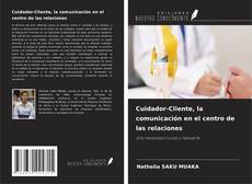 Buchcover von Cuidador-Cliente, la comunicación en el centro de las relaciones