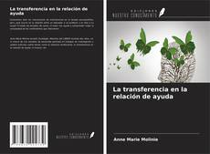 Copertina di La transferencia en la relación de ayuda