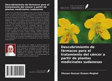 Buchcover von Descubrimiento de fármacos para el tratamiento del cáncer a partir de plantas medicinales sudanesas