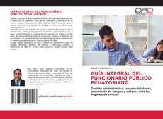 Buchcover von GUÍA INTEGRAL DEL FUNCIONARIO PÚBLICO ECUATORIANO