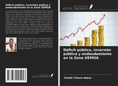 Buchcover von Déficit público, inversión pública y endeudamiento en la Zona UEMOA