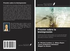 Buchcover von Presión sobre la bioimpresión