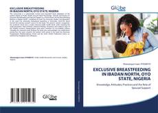 EXCLUSIVE BREASTFEEDING IN IBADAN NORTH, OYO STATE, NIGERIA kitap kapağı