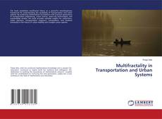 Borítókép a  Multifractality in Transportation and Urban Systems - hoz