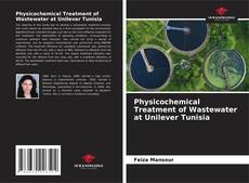 Portada del libro de Physicochemical Treatment of Wastewater at Unilever Tunisia