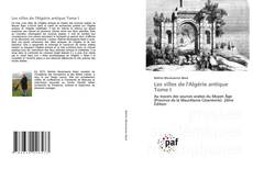 Les villes de l'Algérie antique Tome I kitap kapağı