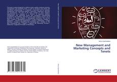 Bookcover of New Management and Marketing Concepts and Tenets