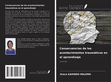 Copertina di Consecuencias de los acontecimientos traumáticos en el aprendizaje