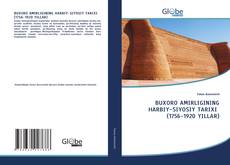 Portada del libro de BUХОRО АMIRLIGINING HАRBIY-SIYOSIY TАRIХI (1756-1920 YILLАR)