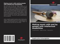 Portada del libro de Making music with and by people with intellectual disabilities