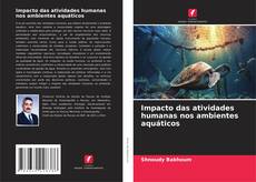 Couverture de Impacto das atividades humanas nos ambientes aquáticos