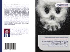 Bookcover of A Retrospective Evaluation of DPP-4 Inhibitors in Type-2 DM