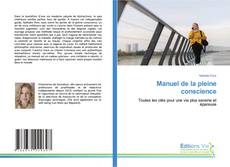 Bookcover of Manuel de la pleine conscience