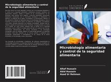 Couverture de Microbiología alimentaria y control de la seguridad alimentaria