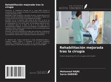 Capa do livro de Rehabilitación mejorada tras la cirugía 