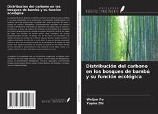Buchcover von Distribución del carbono en los bosques de bambú y su función ecológica