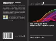 Copertina di Los enfoques de la economía neoinstitucional