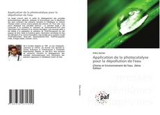 Application de la photocatalyse pour la dépollution de l'eau kitap kapağı