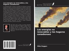 Copertina di Las energías no renovables y los hogares canadienses