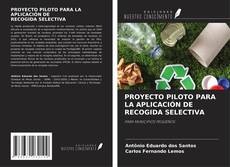 Couverture de PROYECTO PILOTO PARA LA APLICACIÓN DE RECOGIDA SELECTIVA
