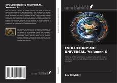 Copertina di EVOLUCIONISMO UNIVERSAL. Volumen 6