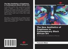 Borítókép a  The New Aesthetics of Emptiness in Contemporary Black African Art - hoz