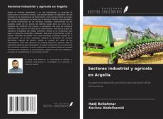 Couverture de Sectores industrial y agrícola en Argelia