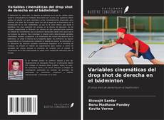 Copertina di Variables cinemáticas del drop shot de derecha en el bádminton