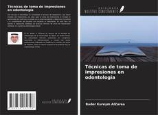 Bookcover of Técnicas de toma de impresiones en odontología