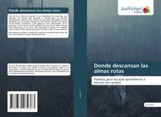 Capa do livro de Donde descansan las almas rotas 